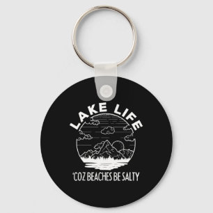 Llavero Lake Life Cuz Las Playas Son Salty Gracioso Campam