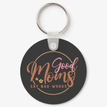 Las buenas mamás dicen malas palabras