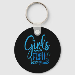 Llavero Las chicas también pescan Pesca Caza Pesca 