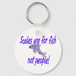 Llavero Las escalas son para peces