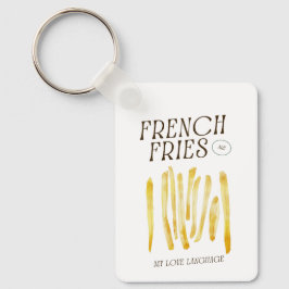 Llavero Las Fries Francesas son mi llave Metalizado en len