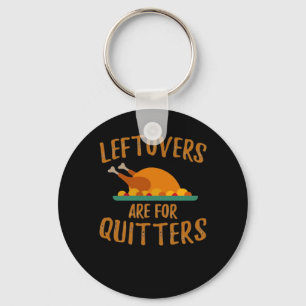Llavero Las Leftovers De Acción De Gracias Son Para Quitte
