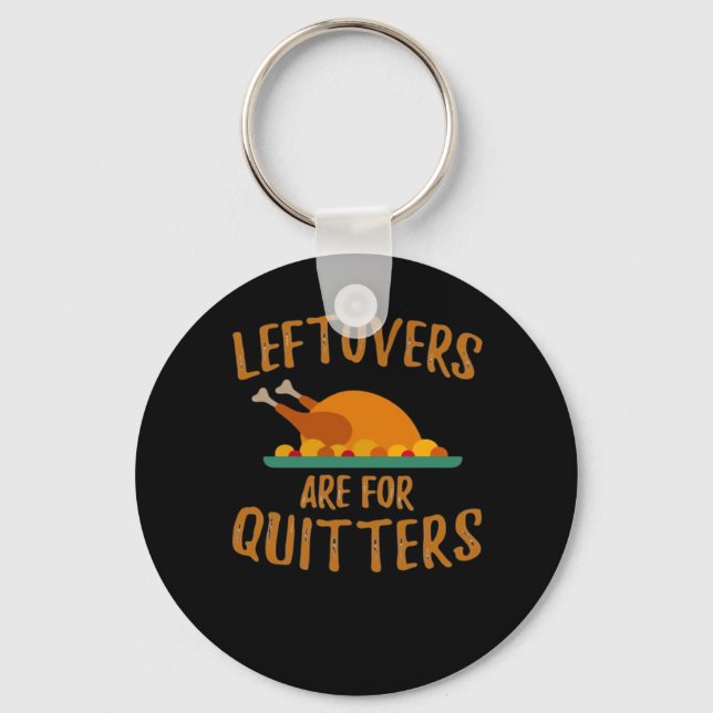 Llavero Las Leftovers De Acción De Gracias Son Para Quitte (Anverso)