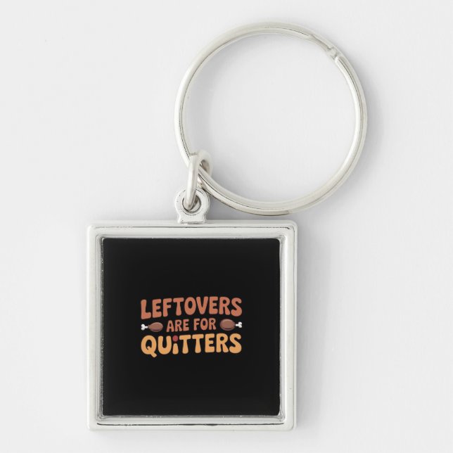 Llavero Las Leftovers Son Para Quitters Funny Thankending  (Frente)