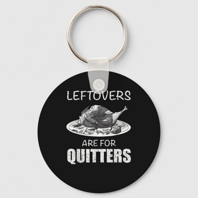 Llavero Las Leftovers Son Para Quitters Graciosos Acción D (Anverso)