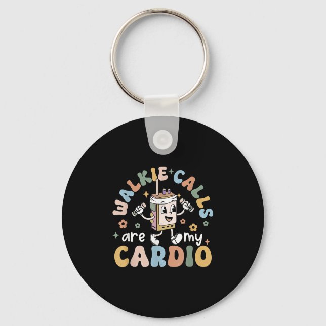 Llavero Las llamadas del walkie son mi cardio (Anverso)