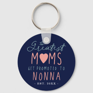 Llavero Las Madres Más Grandes Son Promocionadas A Nonna 