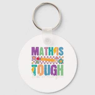 Llavero Las Matemáticas Son Difíciles Pero Tú También De V