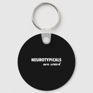 Llavero Las neurotípicas son raras cita divertida de autis