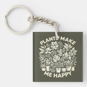 Llavero Las plantas me hacen feliz Keychain
