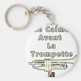 Llavero Le Calme avant la Trompette - Jeux de Mots