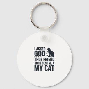 Llavero Le pedí a Dios un amigo verdadero Mi gato diseño v
