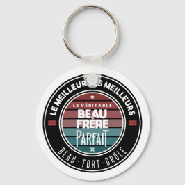 Llavero Le véritable beau frère parfait