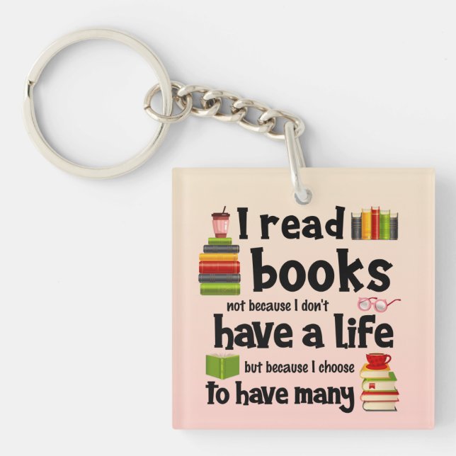 Llavero Leí Libros Porque Llevo Muchas Vidas (Frente)