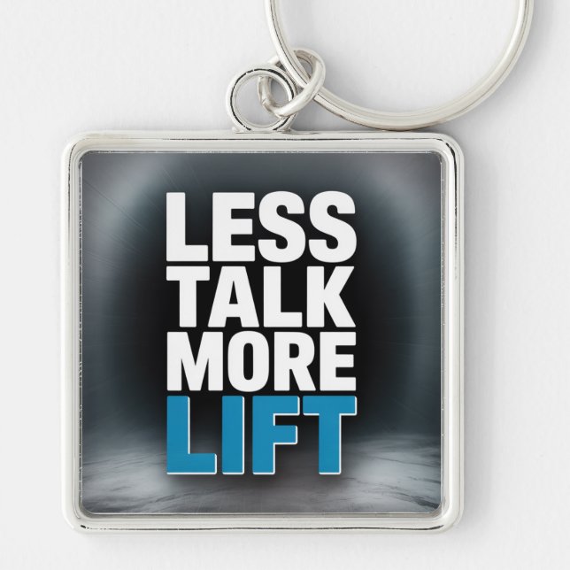 Llavero Less Talk, More Lift (Frente)
