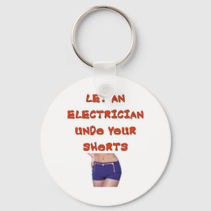 LLAVERO LET AN ELECTRICIAN UNDO YOUR SHORTS
