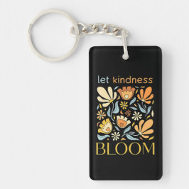 Llavero Let kindness bloom.