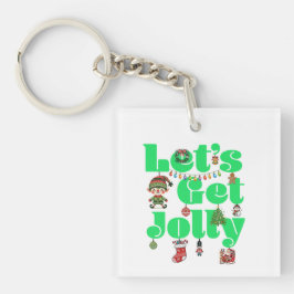 Llavero Let's Get Jolly Christmas