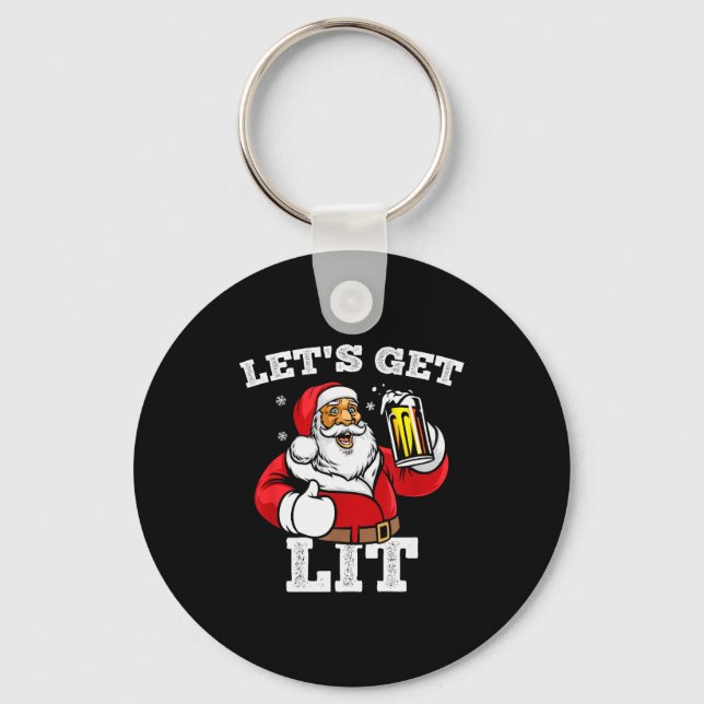 Llavero Let's Get Lit Santa Claus Drinking Beer Christmas  (Anverso)