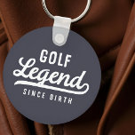 Llavero Leyenda de golf desde su nacimiento Graciosa cosec<br><div class="desc">El diseño está compuesto por una tipografía de estilo vintage - Graciosa Humorous - Golf Legend Since Birth.</div>