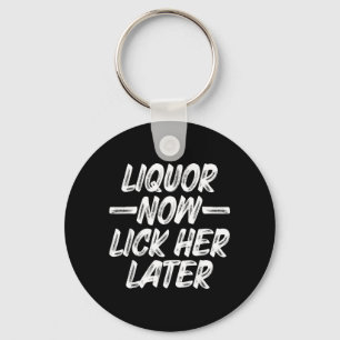 Llavero Licor Lamerla Más Tarde Diversión Bebiendo Despedi