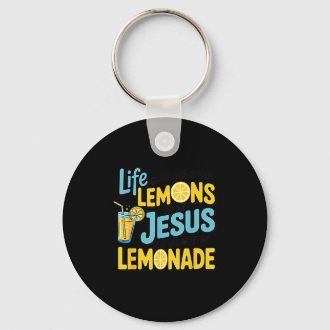 Llavero Life Gave Me Some Lemon But My Jesus He Be Makin'  (Anverso)