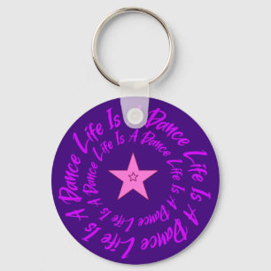Llavero Life Is A Dance  Keychain