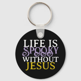 LLAVERO LIFE IS SPOOKY WITHOUT JESUS