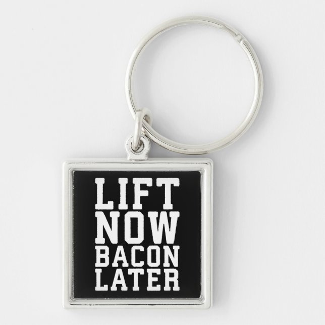 Llavero Lift Now, Bacon Después - Divertido entrenamiento (Frente)