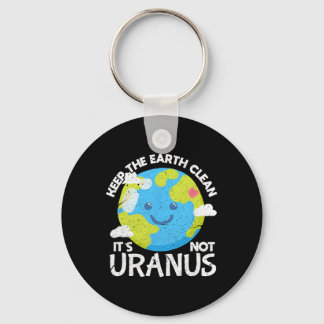 Llavero Limpiar la tierra no es la divertida Tierra D de U