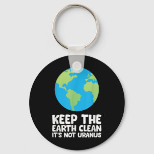 Llavero Limpiar la Tierra No Es Urano