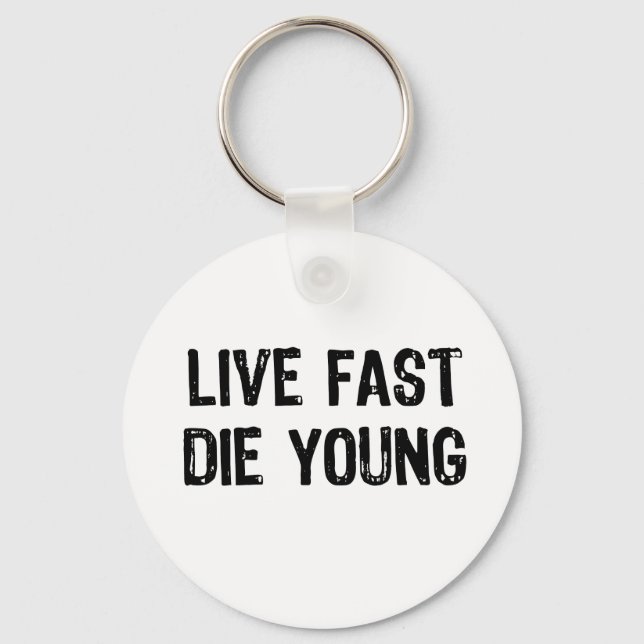 Llavero Live Fast, muere joven (Anverso)