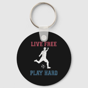 Llavero Live Free Play Hard Funny Soccer Lover