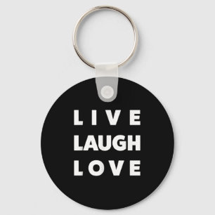 Llavero Live Laugh Love Guay Inspiration Motivational Grap