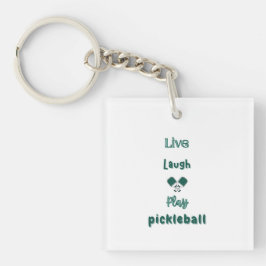 Llavero Live, Laugh, Play Pickleball