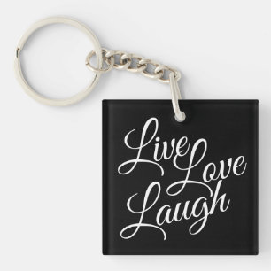 Llavero Live Love Laugh Elegant White Script on Black