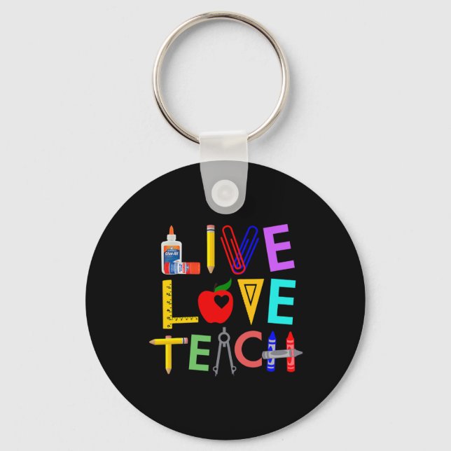 Llavero Live Love Teach Fun Teacher Perfect Ck To School  (Anverso)