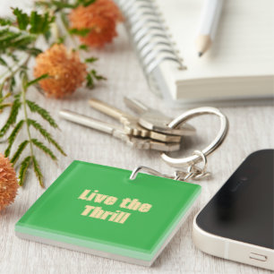 Llavero Live the Thrill Acrylic Keychain