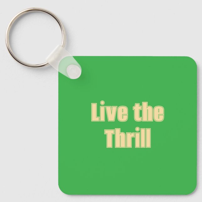 Llavero Live the Thrill Acrylic Keychain (Anverso)
