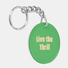 Llavero Live the Thrill Acrylic Keychain
