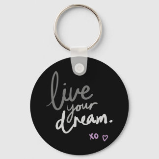 Llavero Live Your Dream - Black Key Ring