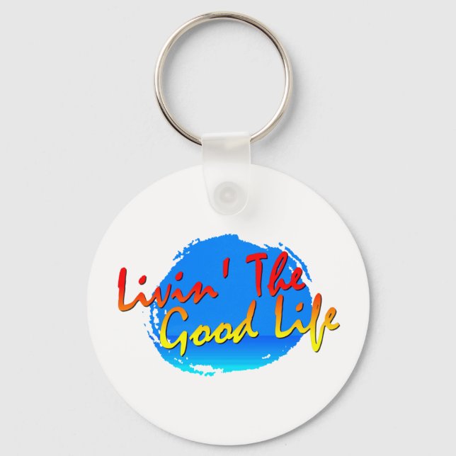 Llavero Livin' the Good Life Keychain (Anverso)