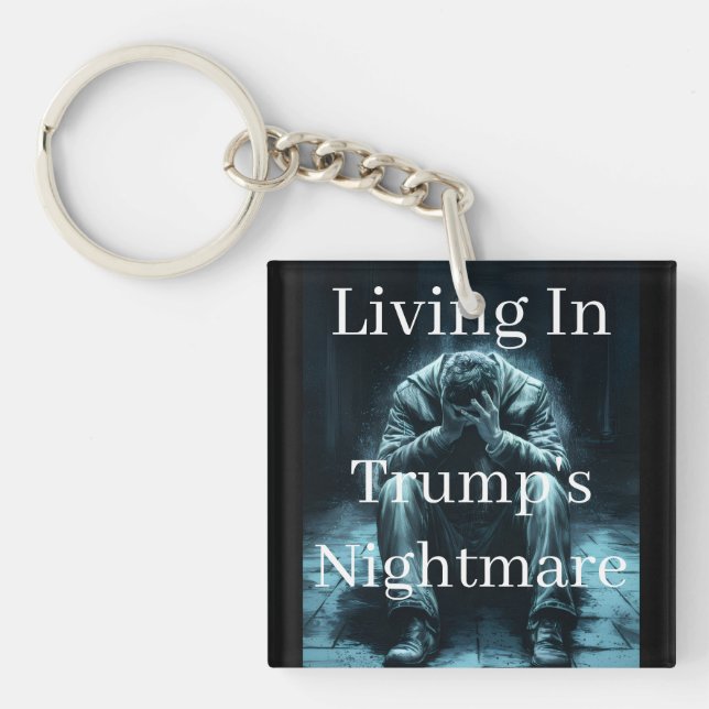 Llavero Living In Trump's Nightmare Keychain (Frente)