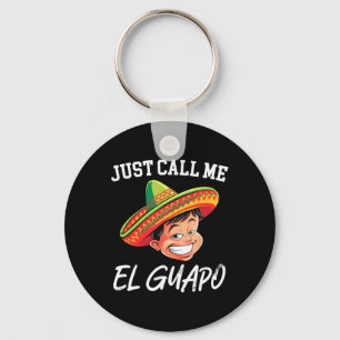 Llavero Llámame El Guapo Fiesta Cinco De