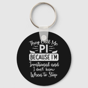 Llavero Llámame Pi Porque Irrational Funny Pi Day Math Te