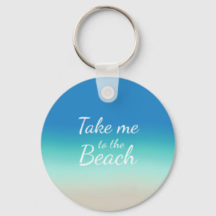 Llavero "Llévame A La Playa" Ombre Azul Moderno