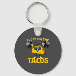 Llavero Lo Hago Por Los Tacos Dicho Divertido Taco Entrena