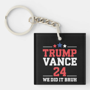 Llavero Lo Hicimos Hermano Ganamos Trump Vance 47 