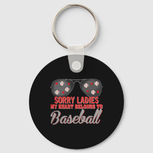 Llavero Lo Siento, Damas, Mi Corazón Pertenece Al Béisbol