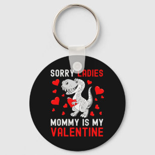 Llavero Lo siento Damas Mi Mamá Es Mi San Valentín D